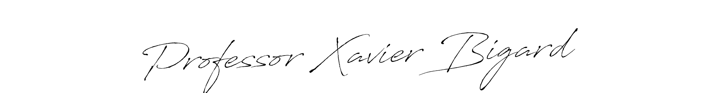 How to make Professor Xavier Bigard signature? Antro_Vectra is a professional autograph style. Create handwritten signature for Professor Xavier Bigard name. Professor Xavier Bigard signature style 6 images and pictures png