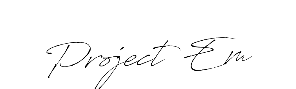 Create a beautiful signature design for name Project Em. With this signature (Antro_Vectra) fonts, you can make a handwritten signature for free. Project Em signature style 6 images and pictures png