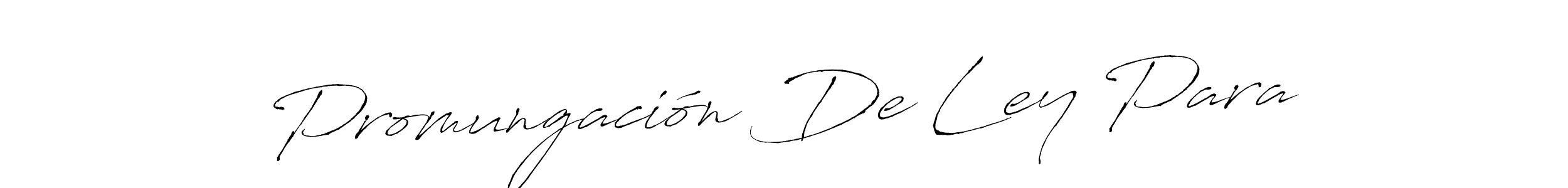 Antro_Vectra is a professional signature style that is perfect for those who want to add a touch of class to their signature. It is also a great choice for those who want to make their signature more unique. Get Promungación De Ley Para name to fancy signature for free. Promungación De Ley Para signature style 6 images and pictures png