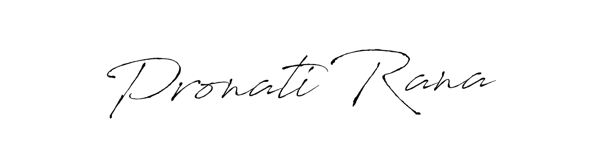 Make a short Pronati Rana signature style. Manage your documents anywhere anytime using Antro_Vectra. Create and add eSignatures, submit forms, share and send files easily. Pronati Rana signature style 6 images and pictures png