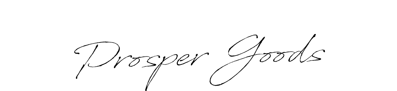 Also You can easily find your signature by using the search form. We will create Prosper Goods name handwritten signature images for you free of cost using Antro_Vectra sign style. Prosper Goods signature style 6 images and pictures png