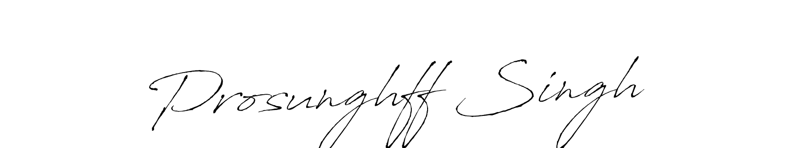 Prosunghff Singh stylish signature style. Best Handwritten Sign (Antro_Vectra) for my name. Handwritten Signature Collection Ideas for my name Prosunghff Singh. Prosunghff Singh signature style 6 images and pictures png