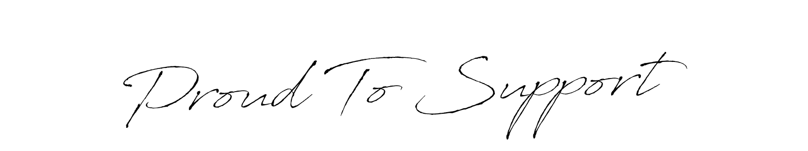 This is the best signature style for the Proud To Support name. Also you like these signature font (Antro_Vectra). Mix name signature. Proud To Support signature style 6 images and pictures png