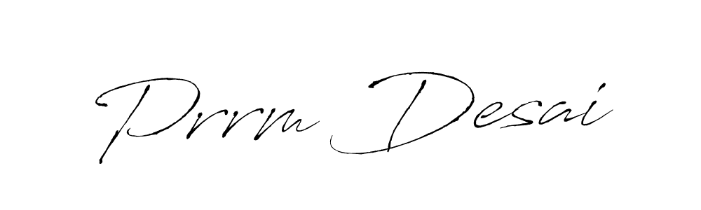 Create a beautiful signature design for name Prrm Desai. With this signature (Antro_Vectra) fonts, you can make a handwritten signature for free. Prrm Desai signature style 6 images and pictures png