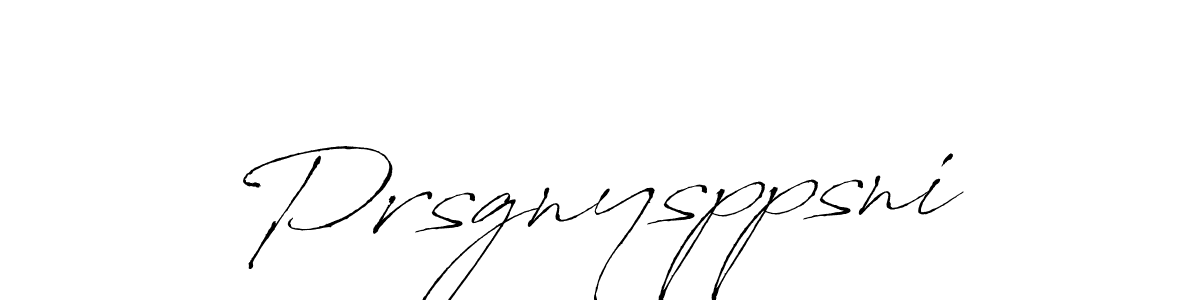 You should practise on your own different ways (Antro_Vectra) to write your name (Prsgnysppsni) in signature. don't let someone else do it for you. Prsgnysppsni signature style 6 images and pictures png