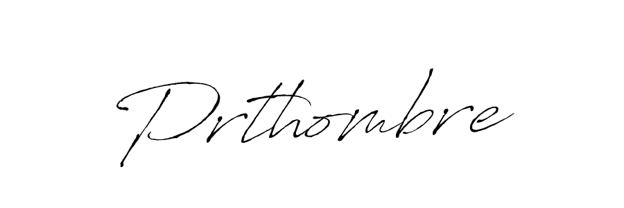 Also we have Prthombre name is the best signature style. Create professional handwritten signature collection using Antro_Vectra autograph style. Prthombre signature style 6 images and pictures png