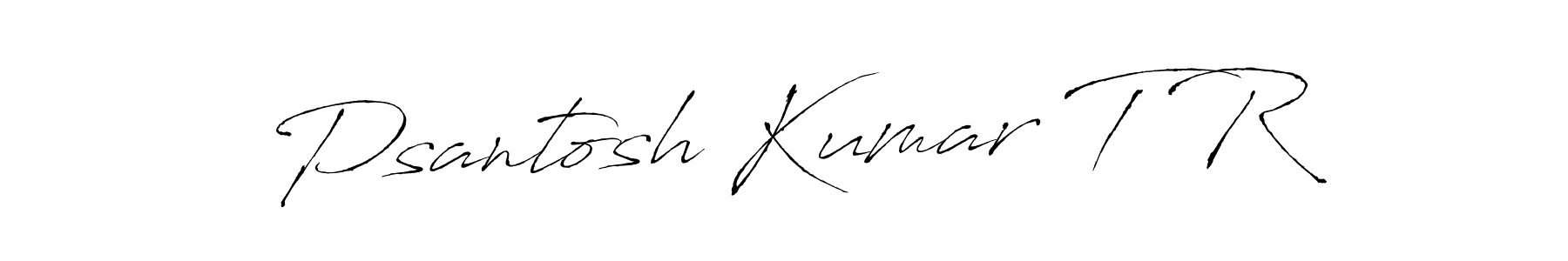 You should practise on your own different ways (Antro_Vectra) to write your name (Psantosh Kumar T R) in signature. don't let someone else do it for you. Psantosh Kumar T R signature style 6 images and pictures png
