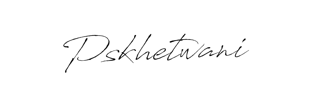 Pskhetwani stylish signature style. Best Handwritten Sign (Antro_Vectra) for my name. Handwritten Signature Collection Ideas for my name Pskhetwani. Pskhetwani signature style 6 images and pictures png