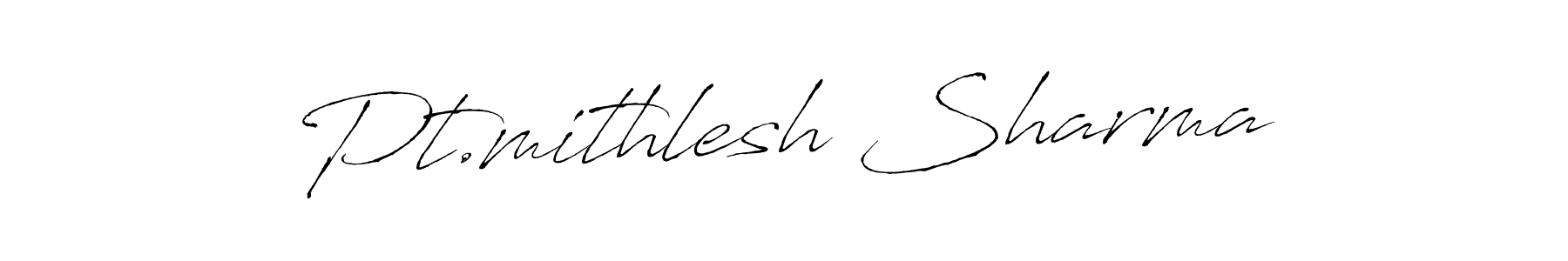 Similarly Antro_Vectra is the best handwritten signature design. Signature creator online .You can use it as an online autograph creator for name Pt.mithlesh Sharma. Pt.mithlesh Sharma signature style 6 images and pictures png