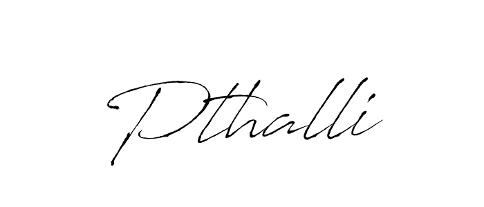 How to make Pthalli signature? Antro_Vectra is a professional autograph style. Create handwritten signature for Pthalli name. Pthalli signature style 6 images and pictures png