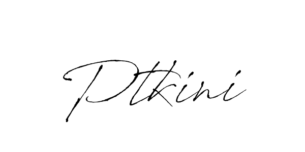 How to make Ptkini signature? Antro_Vectra is a professional autograph style. Create handwritten signature for Ptkini name. Ptkini signature style 6 images and pictures png