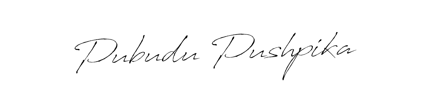 Also we have Pubudu Pushpika name is the best signature style. Create professional handwritten signature collection using Antro_Vectra autograph style. Pubudu Pushpika signature style 6 images and pictures png