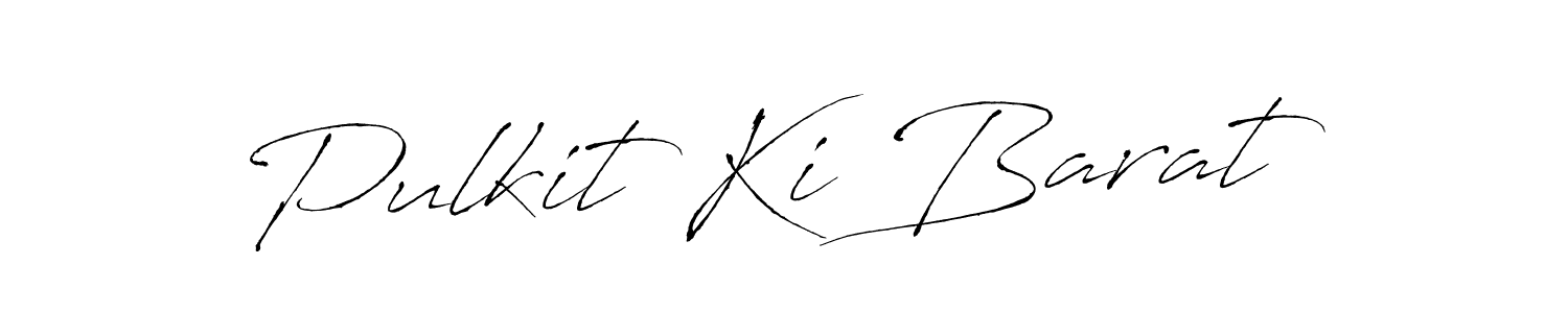 How to make Pulkit Ki Barat signature? Antro_Vectra is a professional autograph style. Create handwritten signature for Pulkit Ki Barat name. Pulkit Ki Barat signature style 6 images and pictures png