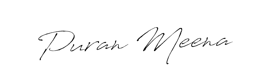 Create a beautiful signature design for name Puran Meena. With this signature (Antro_Vectra) fonts, you can make a handwritten signature for free. Puran Meena signature style 6 images and pictures png