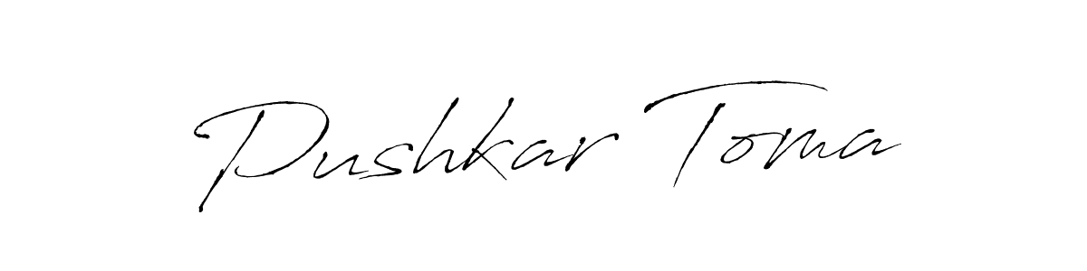 Create a beautiful signature design for name Pushkar Toma. With this signature (Antro_Vectra) fonts, you can make a handwritten signature for free. Pushkar Toma signature style 6 images and pictures png