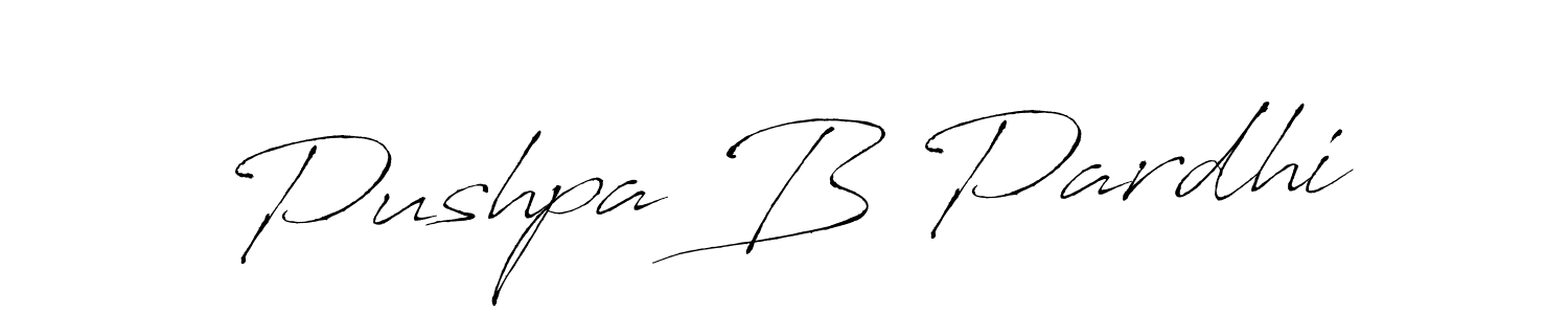 Create a beautiful signature design for name Pushpa B Pardhi. With this signature (Antro_Vectra) fonts, you can make a handwritten signature for free. Pushpa B Pardhi signature style 6 images and pictures png