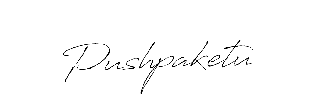 Make a beautiful signature design for name Pushpaketu. With this signature (Antro_Vectra) style, you can create a handwritten signature for free. Pushpaketu signature style 6 images and pictures png