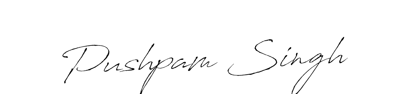 Create a beautiful signature design for name Pushpam Singh. With this signature (Antro_Vectra) fonts, you can make a handwritten signature for free. Pushpam Singh signature style 6 images and pictures png