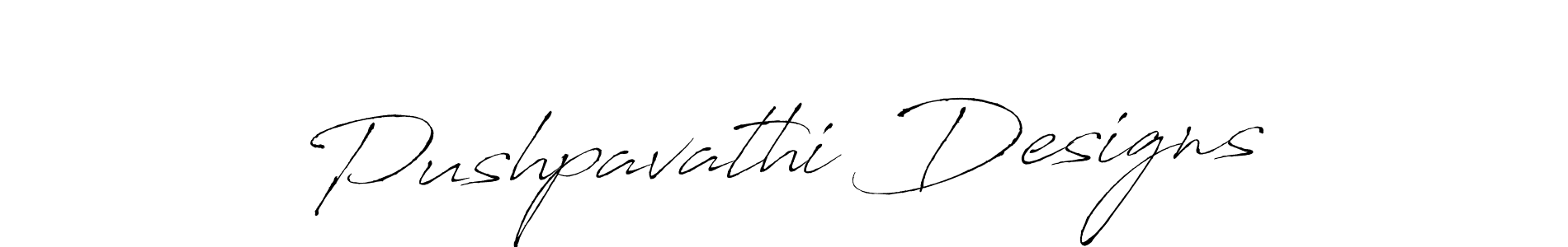 Use a signature maker to create a handwritten signature online. With this signature software, you can design (Antro_Vectra) your own signature for name Pushpavathi Designs. Pushpavathi Designs signature style 6 images and pictures png