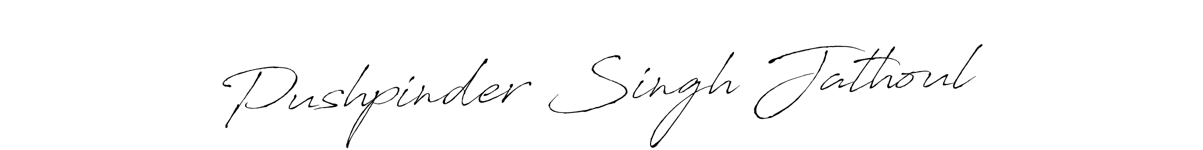 Also we have Pushpinder Singh Jathoul name is the best signature style. Create professional handwritten signature collection using Antro_Vectra autograph style. Pushpinder Singh Jathoul signature style 6 images and pictures png