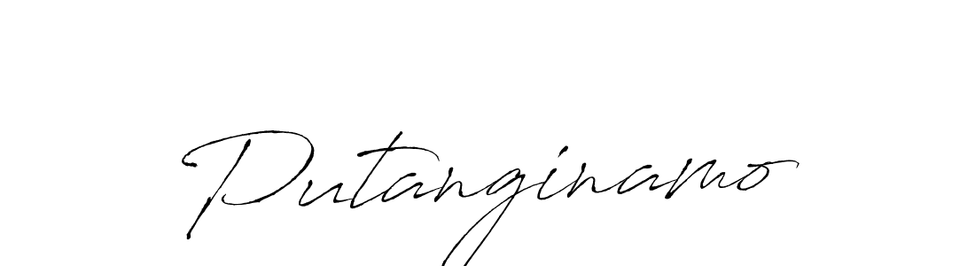 Design your own signature with our free online signature maker. With this signature software, you can create a handwritten (Antro_Vectra) signature for name Putanginamo. Putanginamo signature style 6 images and pictures png