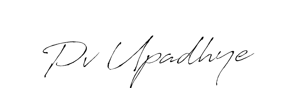 Make a beautiful signature design for name Pv Upadhye. With this signature (Antro_Vectra) style, you can create a handwritten signature for free. Pv Upadhye signature style 6 images and pictures png