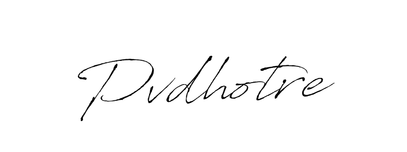 Create a beautiful signature design for name Pvdhotre. With this signature (Antro_Vectra) fonts, you can make a handwritten signature for free. Pvdhotre signature style 6 images and pictures png