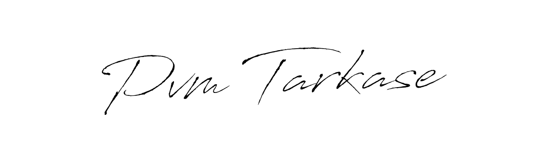Make a short Pvm Tarkase signature style. Manage your documents anywhere anytime using Antro_Vectra. Create and add eSignatures, submit forms, share and send files easily. Pvm Tarkase signature style 6 images and pictures png