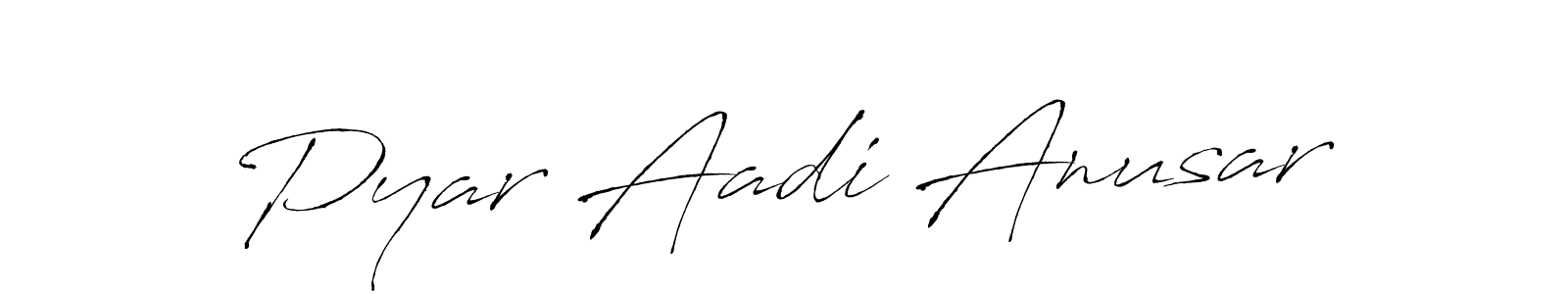 Also You can easily find your signature by using the search form. We will create Pyar Aadi Anusar name handwritten signature images for you free of cost using Antro_Vectra sign style. Pyar Aadi Anusar signature style 6 images and pictures png