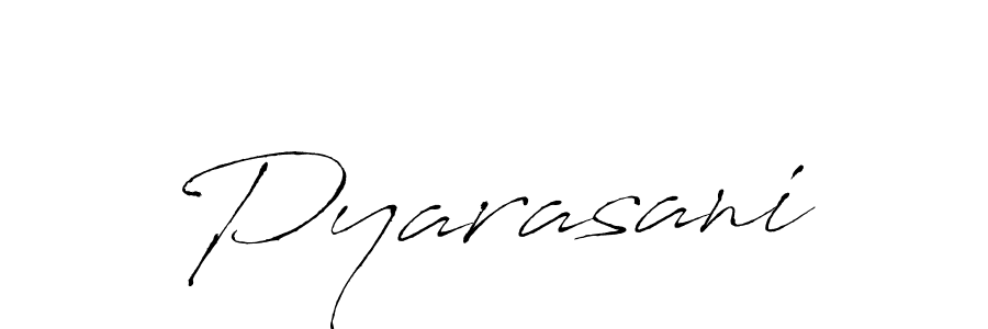 How to make Pyarasani signature? Antro_Vectra is a professional autograph style. Create handwritten signature for Pyarasani name. Pyarasani signature style 6 images and pictures png