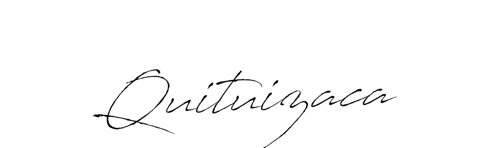 Make a short Quituizaca signature style. Manage your documents anywhere anytime using Antro_Vectra. Create and add eSignatures, submit forms, share and send files easily. Quituizaca signature style 6 images and pictures png