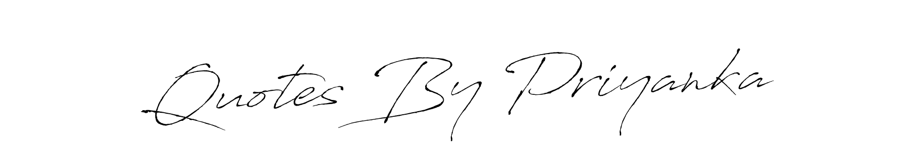 Use a signature maker to create a handwritten signature online. With this signature software, you can design (Antro_Vectra) your own signature for name Quotes By Priyanka. Quotes By Priyanka signature style 6 images and pictures png