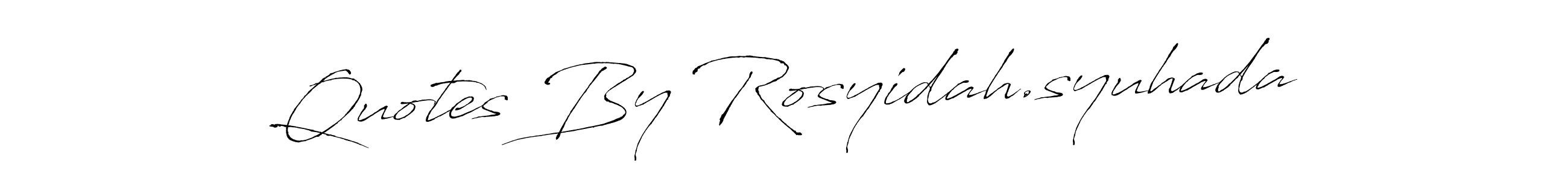 How to Draw Quotes By Rosyidah.syuhada signature style? Antro_Vectra is a latest design signature styles for name Quotes By Rosyidah.syuhada. Quotes By Rosyidah.syuhada signature style 6 images and pictures png