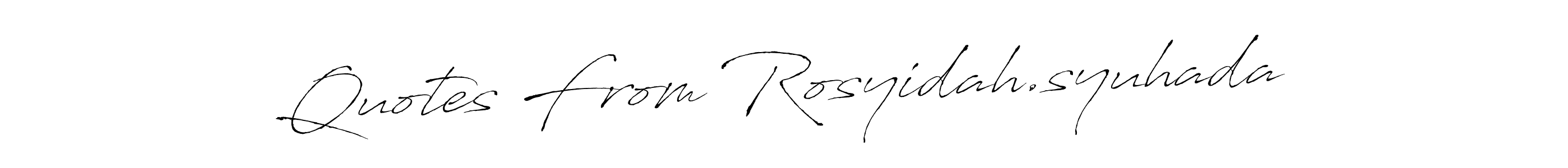 Similarly Antro_Vectra is the best handwritten signature design. Signature creator online .You can use it as an online autograph creator for name Quotes From Rosyidah.syuhada. Quotes From Rosyidah.syuhada signature style 6 images and pictures png