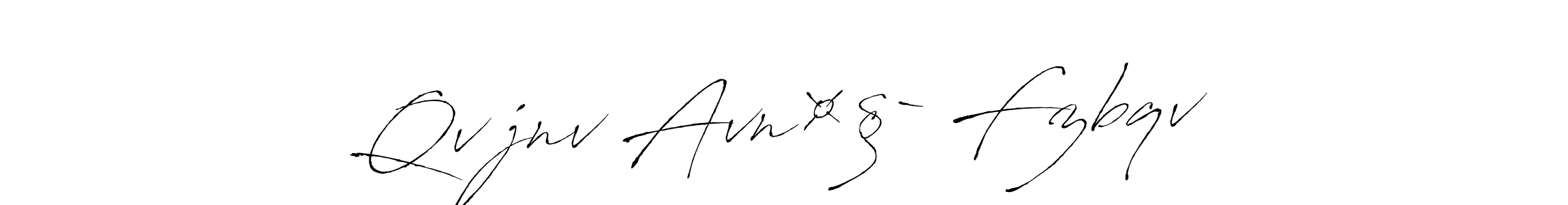 Make a beautiful signature design for name Qv‡jnv Avn¤§` Fzbqv. With this signature (Antro_Vectra) style, you can create a handwritten signature for free. Qv‡jnv Avn¤§` Fzbqv signature style 6 images and pictures png