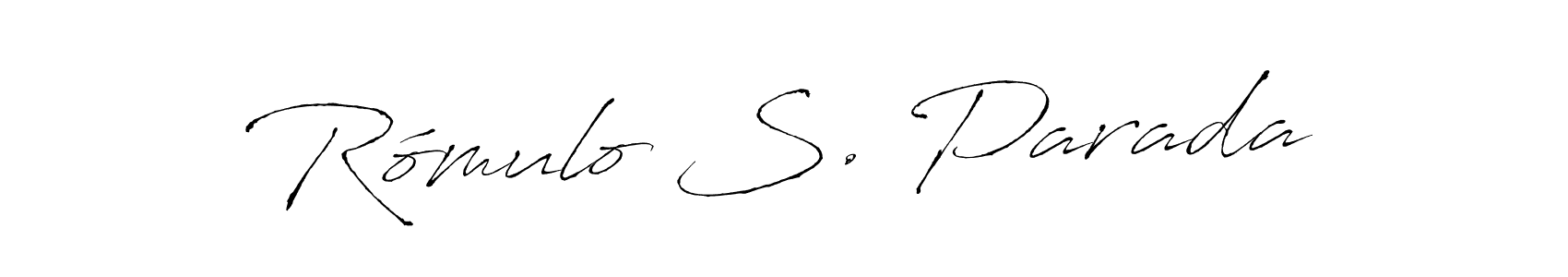 You should practise on your own different ways (Antro_Vectra) to write your name (Rómulo S. Parada) in signature. don't let someone else do it for you. Rómulo S. Parada signature style 6 images and pictures png