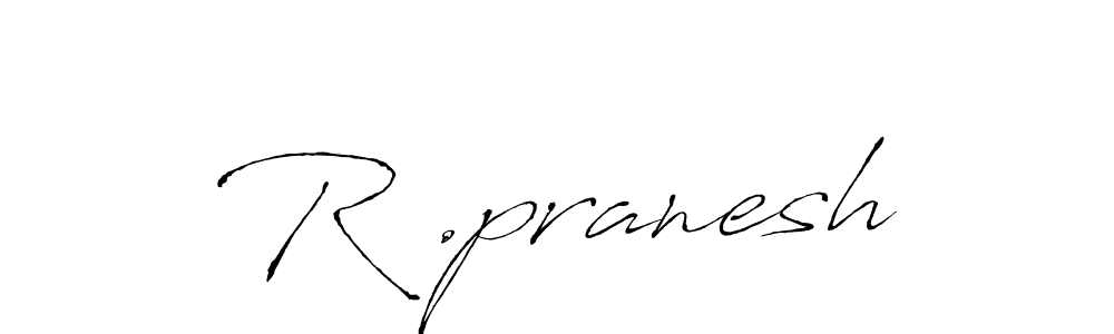 It looks lik you need a new signature style for name R .pranesh. Design unique handwritten (Antro_Vectra) signature with our free signature maker in just a few clicks. R .pranesh signature style 6 images and pictures png
