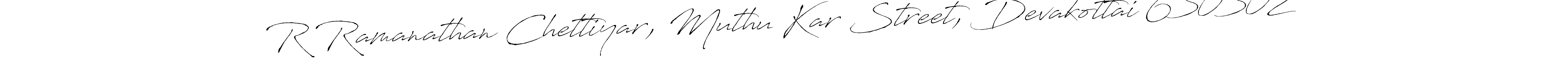 Check out images of Autograph of R Ramanathan Chettiyar, Muthu Kar Street, Devakottai 630302 name. Actor R Ramanathan Chettiyar, Muthu Kar Street, Devakottai 630302 Signature Style. Antro_Vectra is a professional sign style online. R Ramanathan Chettiyar, Muthu Kar Street, Devakottai 630302 signature style 6 images and pictures png