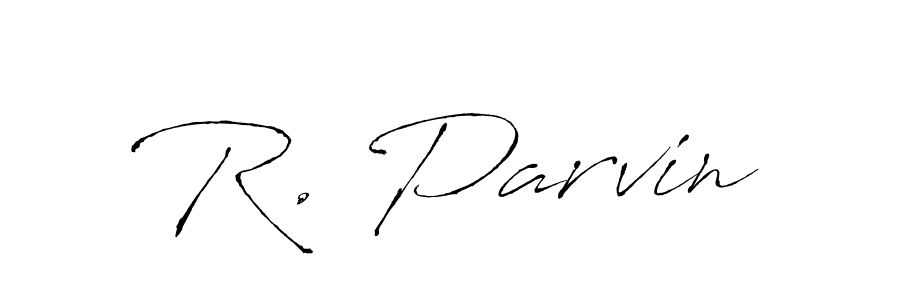 You should practise on your own different ways (Antro_Vectra) to write your name (R. Parvin) in signature. don't let someone else do it for you. R. Parvin signature style 6 images and pictures png