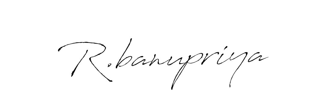 You should practise on your own different ways (Antro_Vectra) to write your name (R.banupriya) in signature. don't let someone else do it for you. R.banupriya signature style 6 images and pictures png