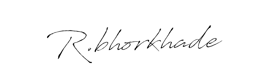 Create a beautiful signature design for name R.bhorkhade. With this signature (Antro_Vectra) fonts, you can make a handwritten signature for free. R.bhorkhade signature style 6 images and pictures png