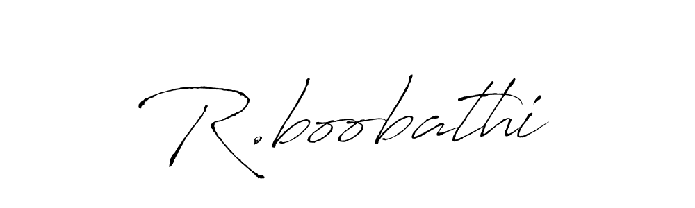 Make a beautiful signature design for name R.boobathi. With this signature (Antro_Vectra) style, you can create a handwritten signature for free. R.boobathi signature style 6 images and pictures png