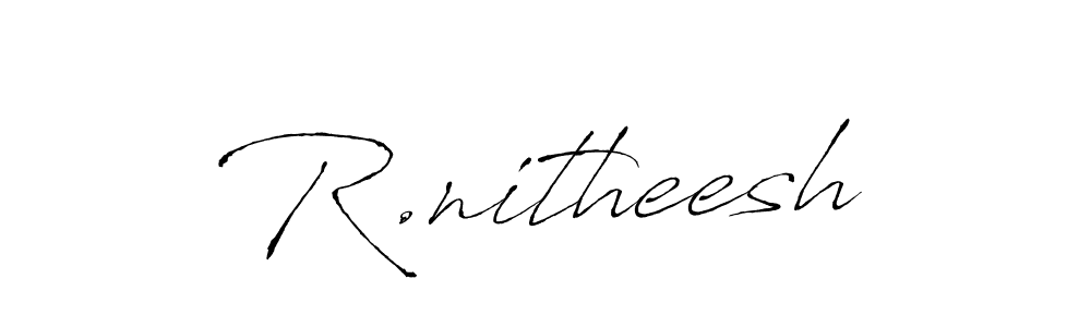 Also You can easily find your signature by using the search form. We will create R.nitheesh name handwritten signature images for you free of cost using Antro_Vectra sign style. R.nitheesh signature style 6 images and pictures png