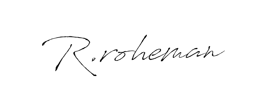 Use a signature maker to create a handwritten signature online. With this signature software, you can design (Antro_Vectra) your own signature for name R.roheman. R.roheman signature style 6 images and pictures png