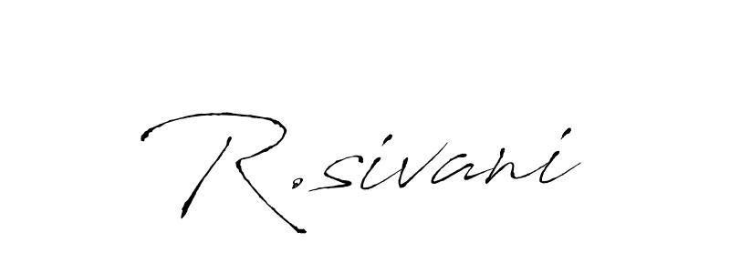 Make a beautiful signature design for name R.sivani. With this signature (Antro_Vectra) style, you can create a handwritten signature for free. R.sivani signature style 6 images and pictures png
