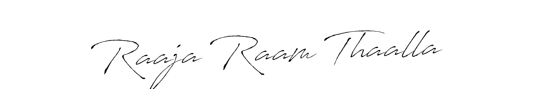 Design your own signature with our free online signature maker. With this signature software, you can create a handwritten (Antro_Vectra) signature for name Raaja Raam Thaalla. Raaja Raam Thaalla signature style 6 images and pictures png