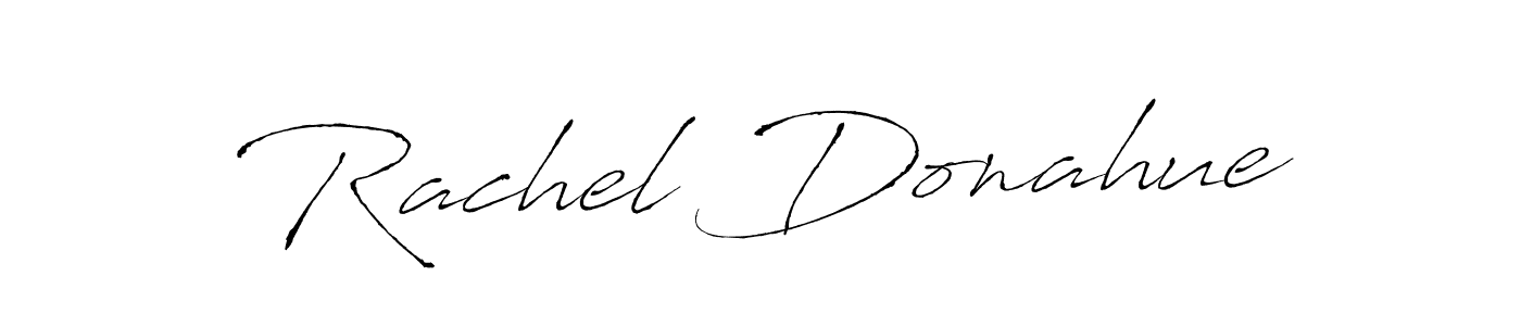 You should practise on your own different ways (Antro_Vectra) to write your name (Rachel Donahue) in signature. don't let someone else do it for you. Rachel Donahue signature style 6 images and pictures png
