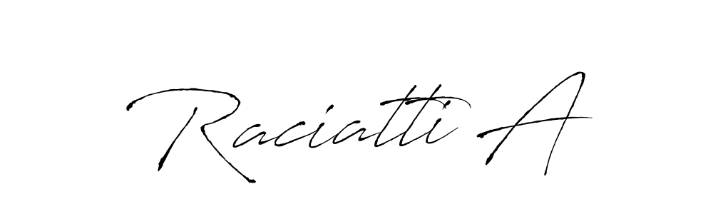 How to make Raciatti A signature? Antro_Vectra is a professional autograph style. Create handwritten signature for Raciatti A name. Raciatti A signature style 6 images and pictures png