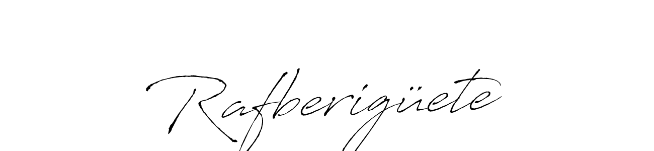 Rafberigüete stylish signature style. Best Handwritten Sign (Antro_Vectra) for my name. Handwritten Signature Collection Ideas for my name Rafberigüete. Rafberigüete signature style 6 images and pictures png