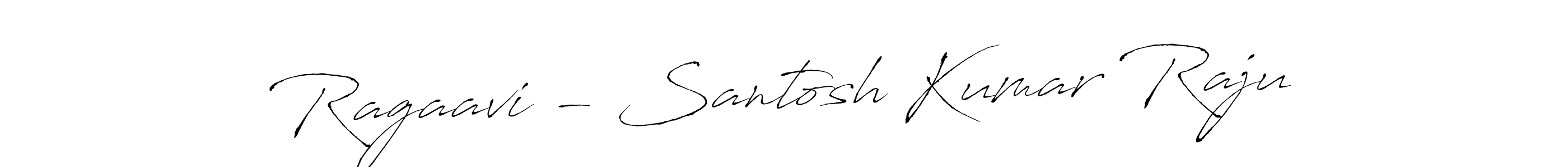 Similarly Antro_Vectra is the best handwritten signature design. Signature creator online .You can use it as an online autograph creator for name Ragaavi - Santosh Kumar Raju. Ragaavi - Santosh Kumar Raju signature style 6 images and pictures png